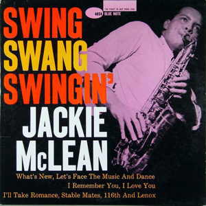 Swing, Swang, Swingin' / Jackie McLean